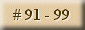 Taunts 91-99