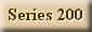 Series 200 Taunts