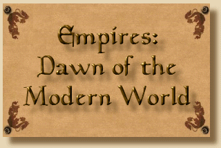 Empires: Dawn of the Modern World